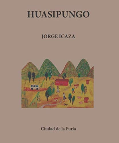 Libro: Huasipungo (clásicos Latinoamericanos) (spanish Editi