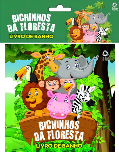 Bichinhos da floresta - Livro de banho, de On Line Editora. Editorial On Line Editora, capa mole em português, 2018