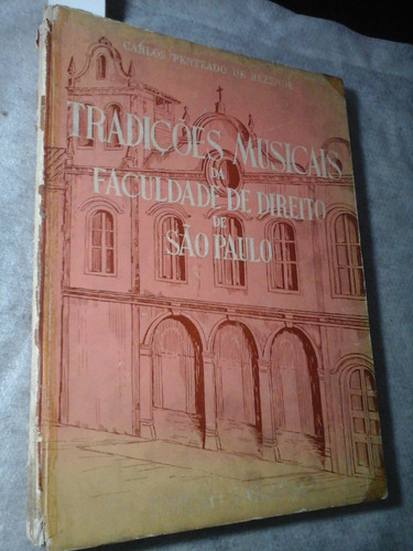 Tradições Musicais Da Faculdade De Direito De São Paulo