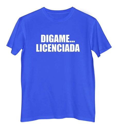 Remera Hombre Color Digame Licenciada Recibida Tu Frase