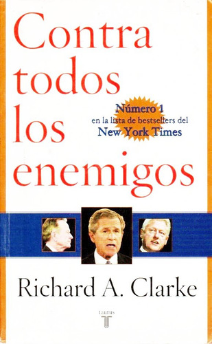 Contra Todos Los Enemigos Richard Alan Clarke 11 Septiembre 