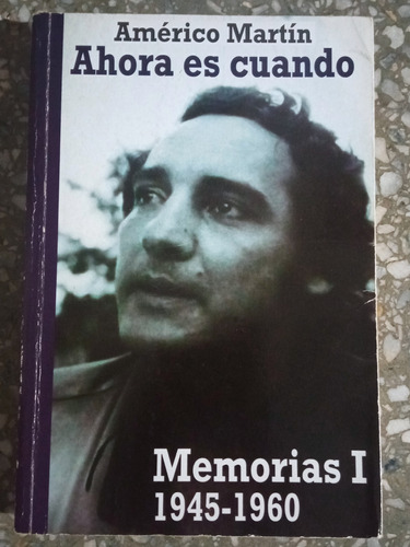 Ahora Es Cuando / La Terrible Década De Los 60 - Américo Mar