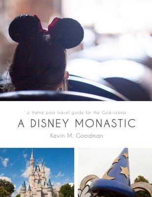 Libro A Disney Monastic: A Theme Park Travel Guide For Th...