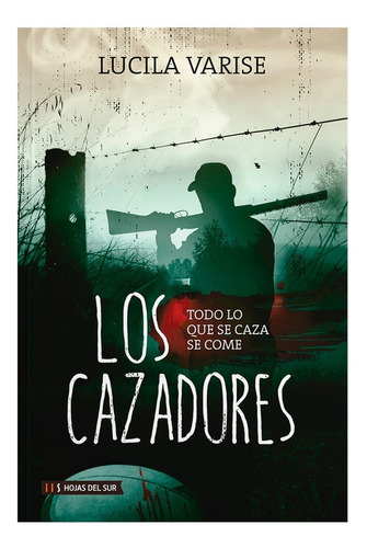 Los Cazadores - Lucila Varise