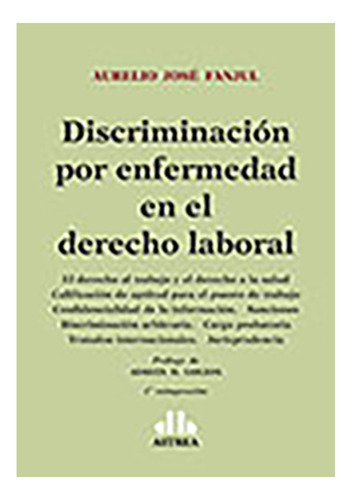 Discriminacion Por Enfermedad En El Derecho Laboral - Fanjul