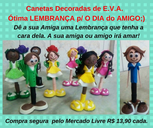 Canetas Eva Lembrança P/ O Dia Do Amigo Kit C/ 03un R$ 41,70