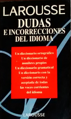 Dudas E Incorrecciones Del Idioma Larousse