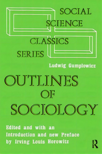 Outlines Of Sociology, De Gumplowicz, Ludwig. Editorial Routledge, Tapa Blanda En Inglés