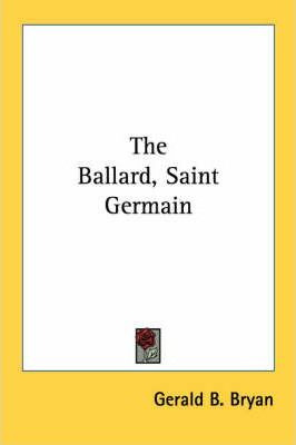 Libro The Ballard, Saint Germain - Gerald B Bryan