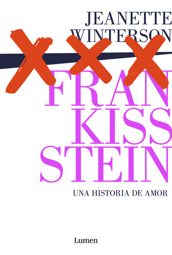 Frankissstein: Una Historia De Amor, De Winterson, Jeanette. Editorial Lumen, Tapa Blanda En Español