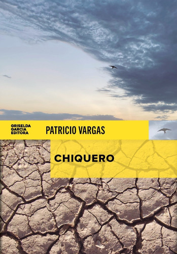 Patricio Vargas, Chiquero