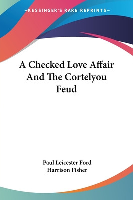 Libro A Checked Love Affair And The Cortelyou Feud - Ford...