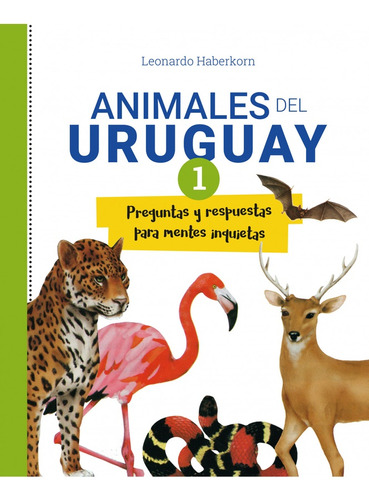 Animales Del Uruguay I - Haberkorn, Leonardo