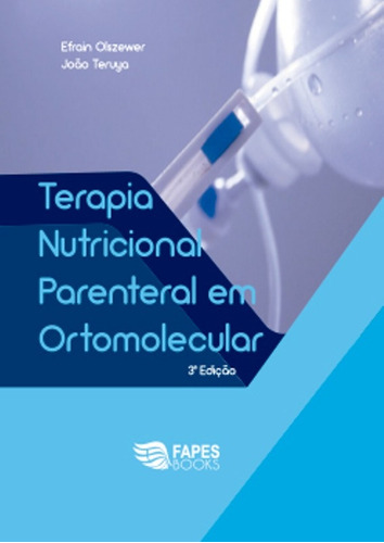 Livro Terapia Nutricional Parenteral Em Ortomolecular
