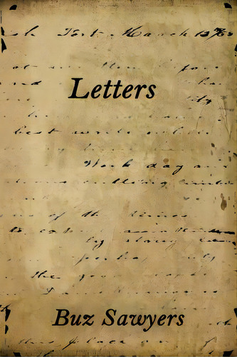 Letters, De Sawyers, Buz. Editorial Createspace, Tapa Blanda En Inglés