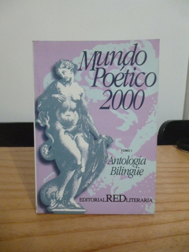 Mundo Poético 2000 - Tomo I (antología Bilingüe)