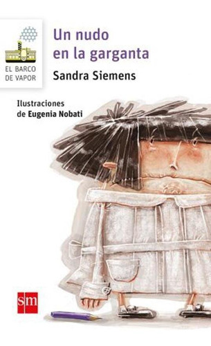 Un Nudo En La Garganta - Sandra Simens - Sm