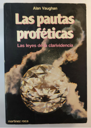 Pautas Proféticas. Leyes De La Clarividencia. Parapsicología (Reacondicionado)