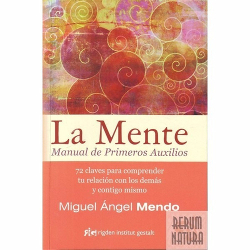 La Mente - Manual De Primeros Auxilios, Mendo, Rigden