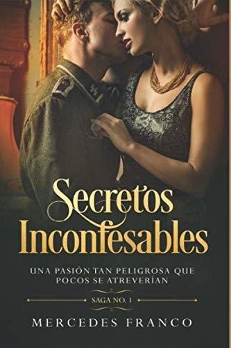 Secretos Inconfesables (oferta Especial 3 En 1) Una, De Franco, Mercedes. Editorial Independently Published En Español