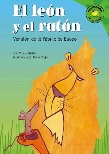 Libro: El Leon Y El Raton: Versión De La Fábula De Esopo En