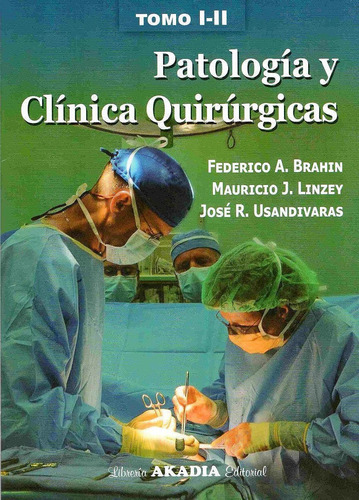 Patologia Y Clinica Quirurgicas 2 Vol