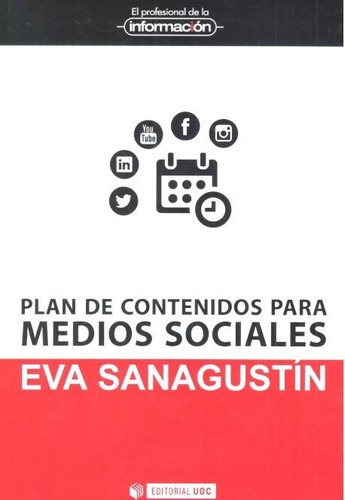 Plan De Contenidos Para Medios Sociales, De Sanagustín, Eva. Editorial Uoc, S.l., Tapa Blanda En Español