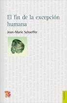 Fin De La Excepcion Humana, El - Jean - Marie Schaeffer
