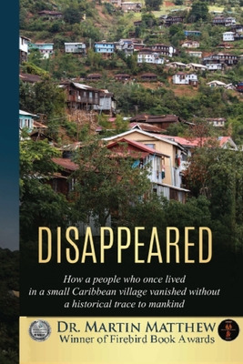Libro Disappeared: How A People Who Once Lived In A Small...