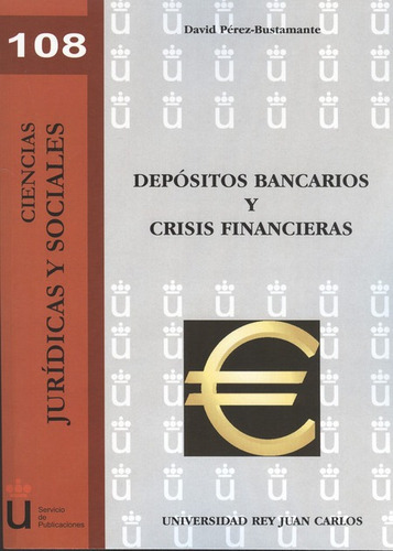Depositos Bancarios Y Crisis Financieras, De Pérez Bustamante, David. Editorial Dykinson, Tapa Blanda, Edición 1 En Español, 2009