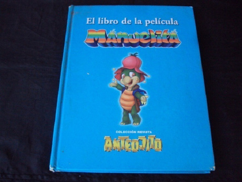 El Libro De La Pelicula Manuelita - Anteojito