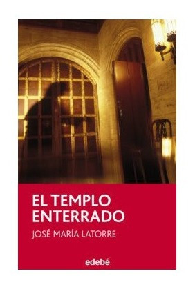 El Templo Enterrado José María Latorre Libro Nuevo