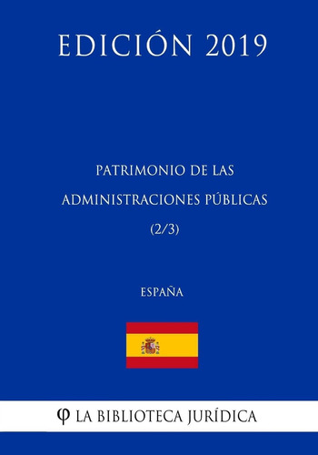 Libro: Patrimonio De Las Administraciones Públicas (españa) 