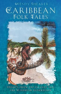 Libro Caribbean Folk Tales : Stories From The Islands And...