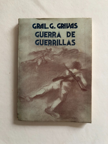 Gral. G Grivas - Guerra De Guerrillas