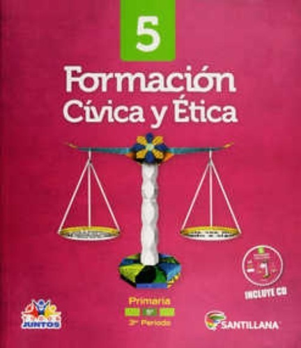 Formación Cívica Y Ética 5 + Cd, De Radilla Toledo, Alba Guadalupe. Editorial Santillana En Español