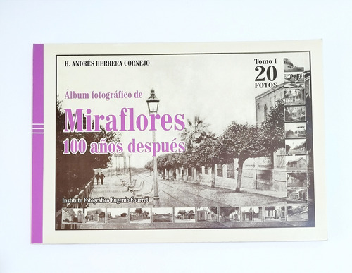 Álbum Fotográfico De Miraflores - Andrés Herrera Cornejo