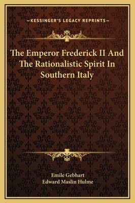 Libro The Emperor Frederick Ii And The Rationalistic Spir...