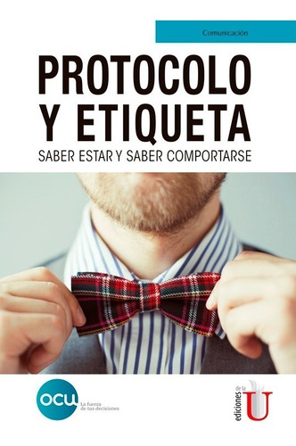 Protocolo Y Etiqueta Saber Estar / Ediciones De La U