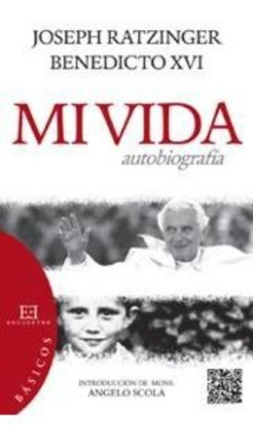Mi Vida, De Ratzinger (benedicto Xvi), Joseph. Editorial Ediciones Encuentro, S.a., Tapa Blanda En Español