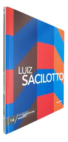 Coleção Folha Grandes Pintores Brasileiros Volume 14 Luiz Sacilotto, De Equipe Ial. Editora Publifolha, Capa Dura Em Português