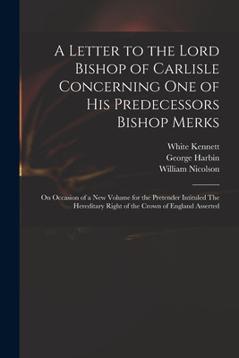 Libro A Letter To The Lord Bishop Of Carlisle Concerning ...