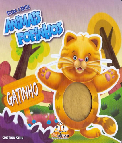 Livro Toque E Sinta Animais Fofinhos - Gatinho