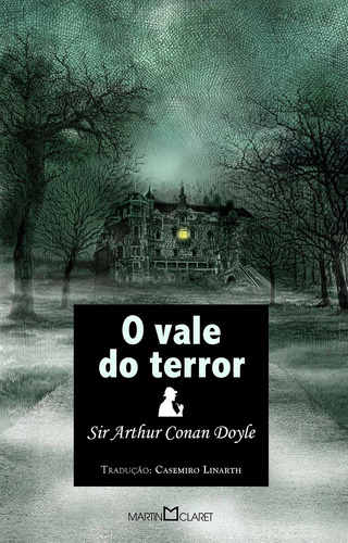 O vale do terror, de Doyle, Arthur Conan. Série Coleção a obra-prima de cada autor (290), vol. 290. Editora Martin Claret Ltda, capa mole em português, 2012