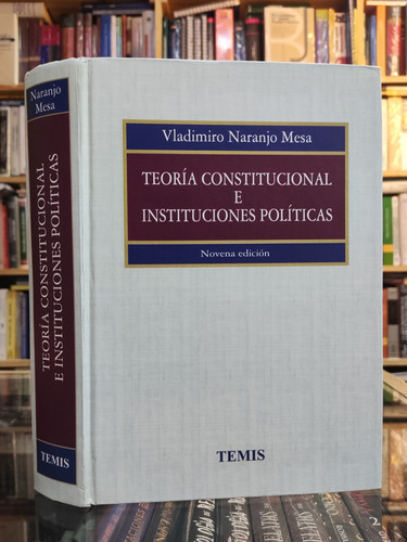 Teoría Constitucional E Instituciones Políticas 
