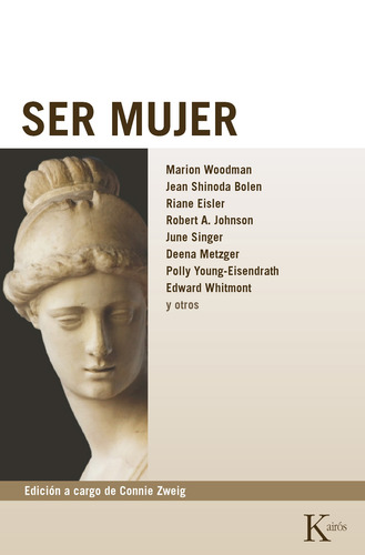 Ser mujer de Zweig Connie Editorial Kairos tapa blanda en español 2002