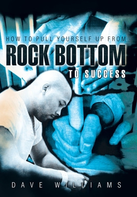 Libro How To Pull Yourself Up From Rock Bottom To Success...