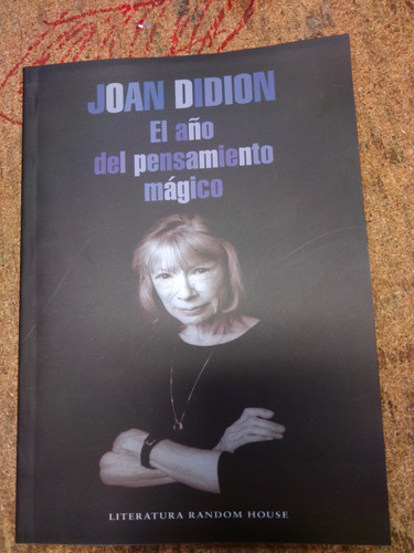 Joan Didion - Año Pensamiento Magico - Libro