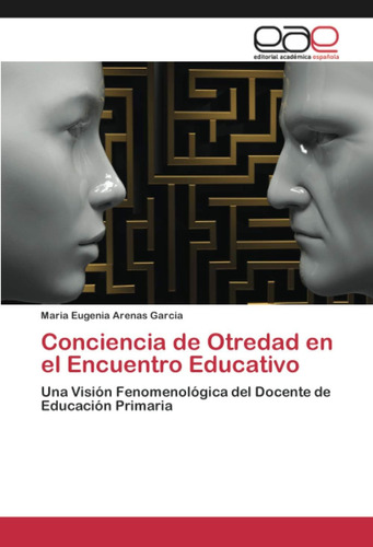 Libro: Conciencia Otredad Encuentro Educativo: Una