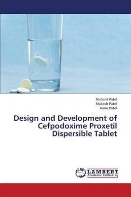 Libro Design And Development Of Cefpodoxime Proxetil Disp...